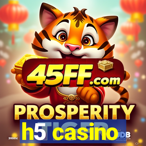 h5 casino
